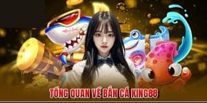 Mẹo Chơi Bắn Cá King88 Đỉnh Cao – Hướng Dẫn Trở Thành Cao Thủ
